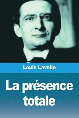 La présence totale 1