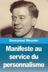 bokomslag Manifeste au service du personnalisme