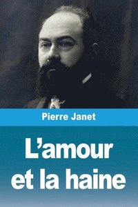 bokomslag L'amour et la haine