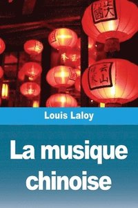 bokomslag La musique chinoise