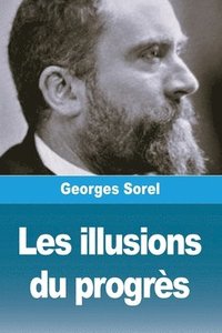 bokomslag Les illusions du progrs