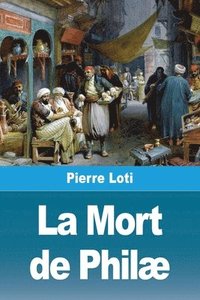 bokomslag Mort de Philæ