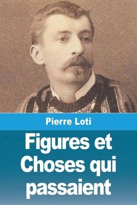 bokomslag Figures et Choses qui passaient