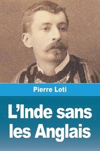 bokomslag L'Inde sans les Anglais