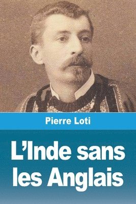 bokomslag L'Inde sans les Anglais