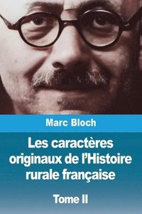 bokomslag Les caractères originaux de l'Histoire rurale française: Tome II