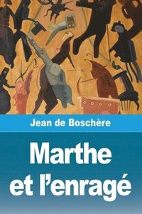 bokomslag Marthe et l'enragé