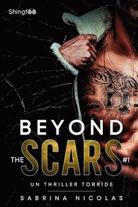 bokomslag Beyond The Scars - Tome 1