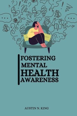 bokomslag Fostering Mental Health Awareness