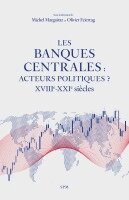 Michel Margairaz, Olivier Feiertag - Les banques centrales, Häftad
