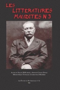 bokomslag Les Littératures Maudites N°3: Actes du Salon 2018 dédié à Arthur Conan Doyle - Médiathèque Voyelles, Charleville-Mézières