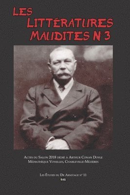 Les Littératures Maudites N°3: Actes du Salon 2018 dédié à Arthur Conan Doyle - Médiathèque Voyelles, Charleville-Mézières 1