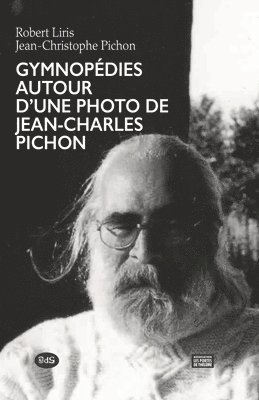 bokomslag Gymnopedies autour d'un portrait photographique de Jean-Charles Pichon