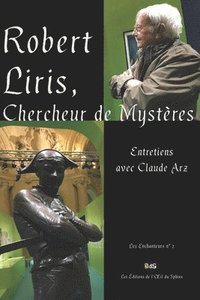 bokomslag Robert Liris, Chercheur de Mysteres