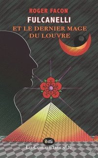 bokomslag Fulcanelli & Le Dernier Mage Du Louvre