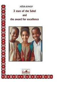 bokomslag 3 Stars of the Sahel and the Award for Excellence