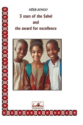 bokomslag 3 Stars of the Sahel and the Award for Excellence