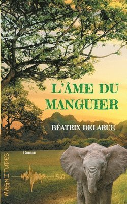 bokomslag L'ame du manguier - Magnitude 5.0