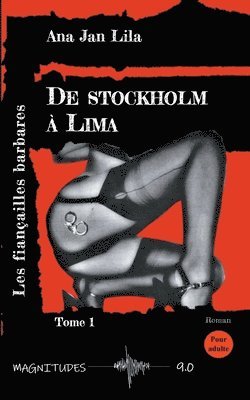 Ana Jan Lila - De Stockholm à Lima, Häftad