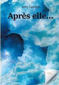 bokomslag Après elle...