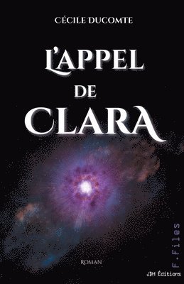 Cécile Ducomte - L'appel de Clara, Häftad