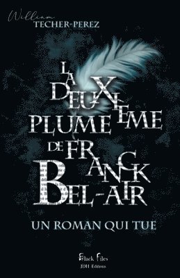 bokomslag deuxième plume de Franck Bel-Air