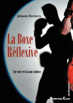 La Boxe Reflexive 1