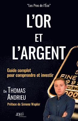 bokomslag L'or et l'argent