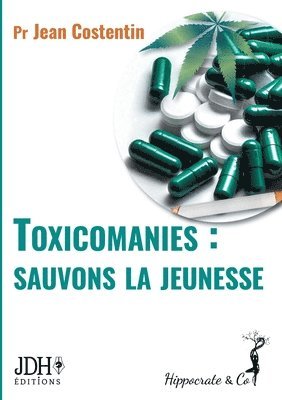 Jean Costentin - Toxicomanies, Häftad