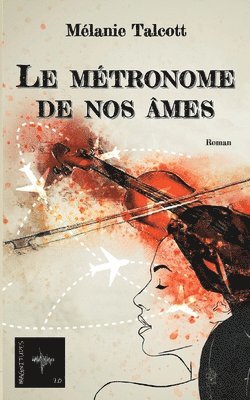 bokomslag Le metronome de nos ames