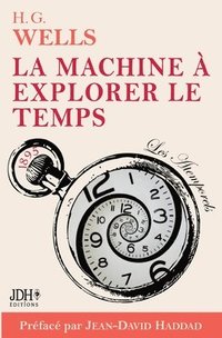 bokomslag La machine a explorer le temps, H. G. Wells