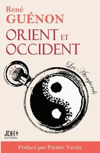 bokomslag Orient et Occident de René Guénon