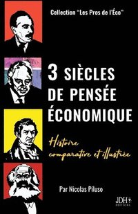 bokomslag 3 siècles de pensée économique