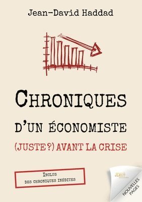 Chroniques d'un economiste (juste ?) avant la crise 1