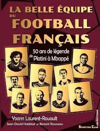 bokomslag La belle equipe du football francais