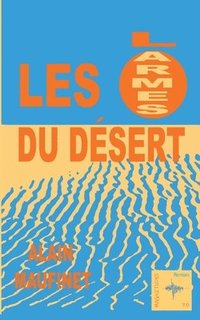 bokomslag Les larmes du desert