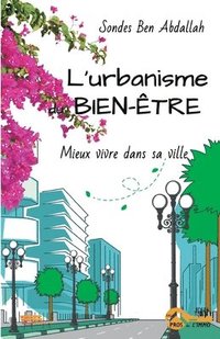 bokomslag L'urbanisme du bien-etre