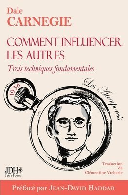 Comment influencer les autres: Traduction 2024 de la version d'origine 1