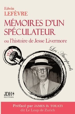 bokomslag Mmoires d'un spculateur ou l'histoire de Jesse Livermore