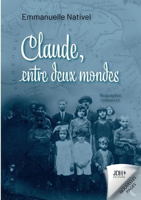 bokomslag Claude, entre deux mondes: Une biographie romancée au coeur de La Réunion