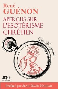 bokomslag Aperçus sur l'ésotérisme chrétien - édition 2025