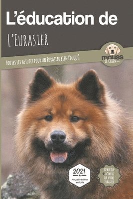 bokomslag L'EDUCATION DE L'EURASIER - Edition 2021