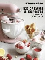 bokomslag KitchenAid: Ice Creams & Sorbets