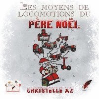 bokomslag Les moyens de locomotion du Père Noël