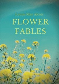 bokomslag Flower Fables
