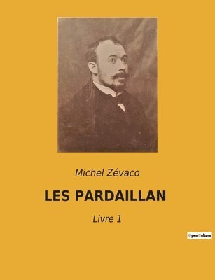 Les Pardaillan 1