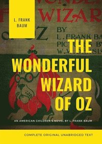 bokomslag Wonderful Wizard of Oz (Complete Original Unabridged Text)