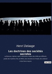 bokomslag Les doctrines des sociétés secrètes