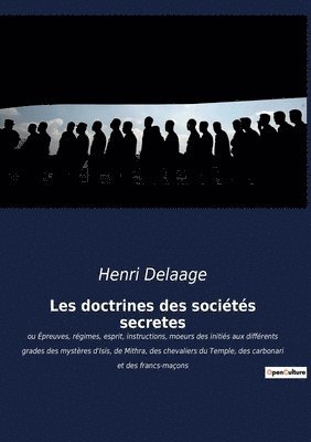 bokomslag Les doctrines des societes secretes