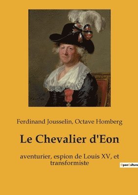 bokomslag Le Chevalier d'Eon